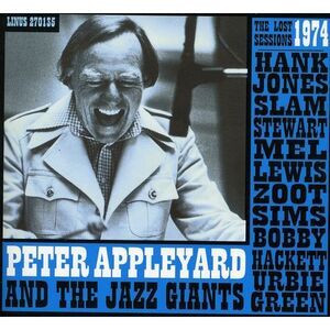 Peter Appleyard - The Lost 1973 Sessions With Hank Jones, Slam Stewart, Mel